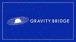 Gravity Bridge Whitepaper/Originating Information - By Gravity Team